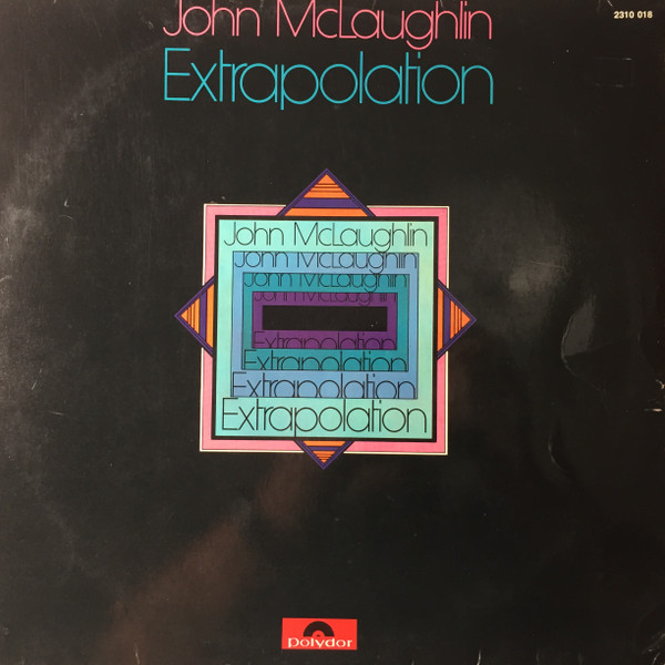 John McLaughlin – Extrapolation (1970, Vinyl) - Discogs