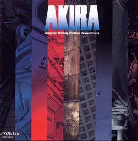 Geinoh Yamashirogumi - Akira (Original Motion Picture Soundtrack) album cover