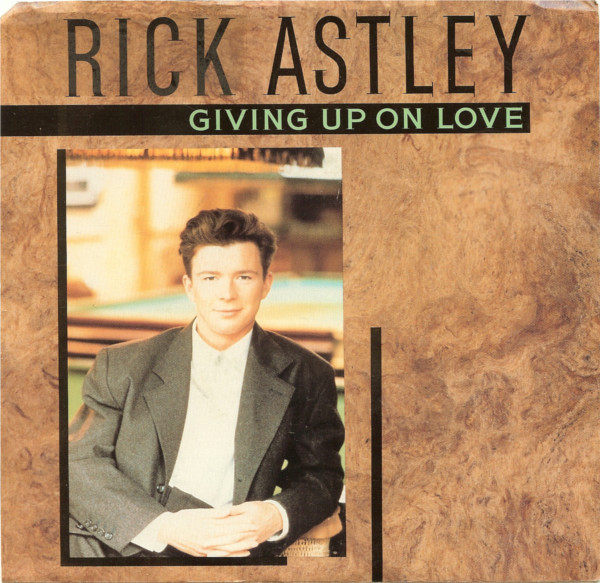 Rick Astley - Giving Up On Love | Releases | Discogs