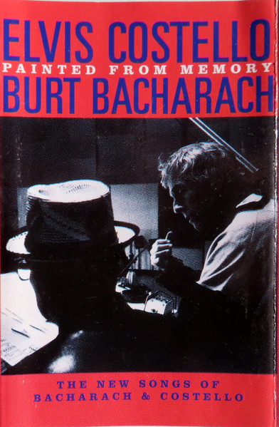 Elvis Costello With Burt Bacharach - Painted From Memory (The