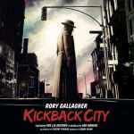 Rory Gallagher – Kickback City (2013, CD) - Discogs