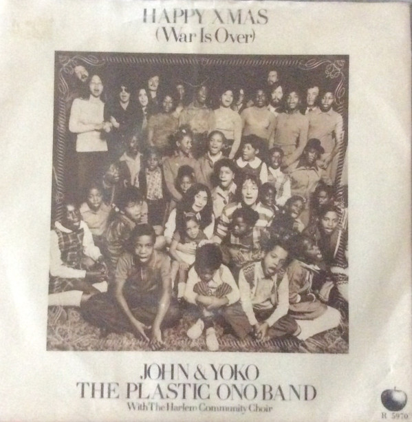 télécharger l'album John & Yoko The Plastic Ono Band With The Harlem Community Choir - Happy Xmas War Is Over