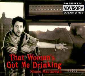 Shane MacGowan And The Popes - That Woman's Got Me Drinking album cover