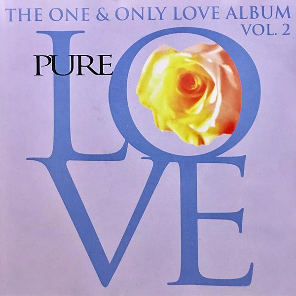 The One & Only Love Album) Pure Love Vol. 2 (1997, CD) - Discogs