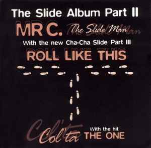 Mr. C The Slide Man The Slide Album Pt. 2 2002 CD Discogs