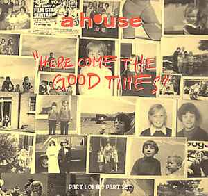 A House - Here Come The Good Times album cover