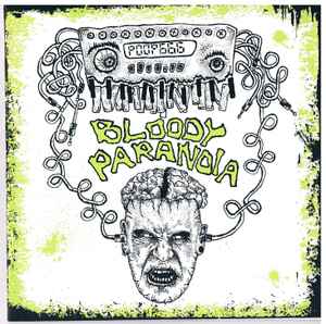 Bloody Paranoia - Ben Bloodygrave, Bad Taste Paranoia