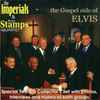 Imperials, The Stamps Quartet - The Gospel Side Of Elvis