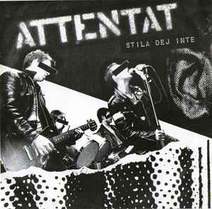 Attentat (2) - Stila Dej Inte album cover