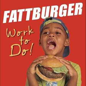 Fattburger - Work To Do! album cover