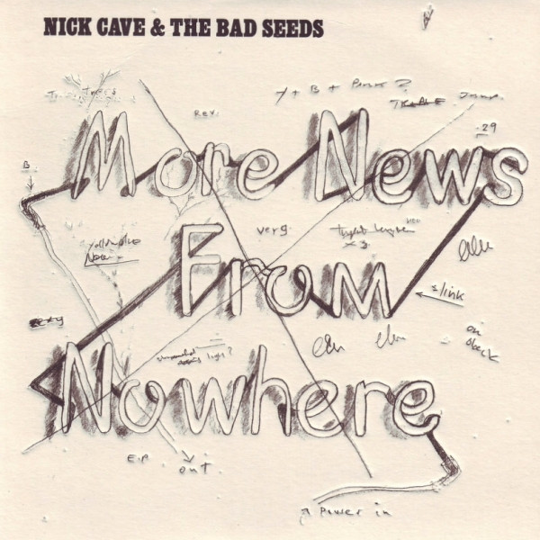 Nick Cave & The Bad Seeds - More News From Nowhere | Mute (MUTE 390) - main