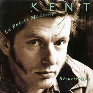 Kent (7) - La Poésie Moderne / Résurrection album cover