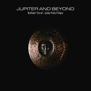 Rafael Toral - Jupiter And Beyond album cover