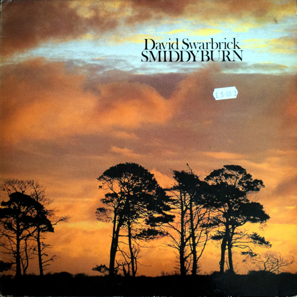 Dave Swarbrick - Smiddyburn on Discogs