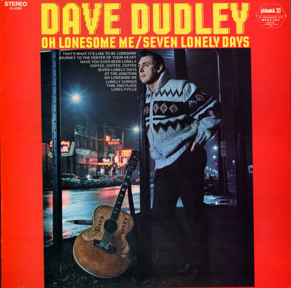 last ned album Dave Dudley - Oh Lonesome Me Seven Lonely Days