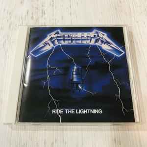 Metallica = メタリカ – Ride The Lightning = ライド・ザ