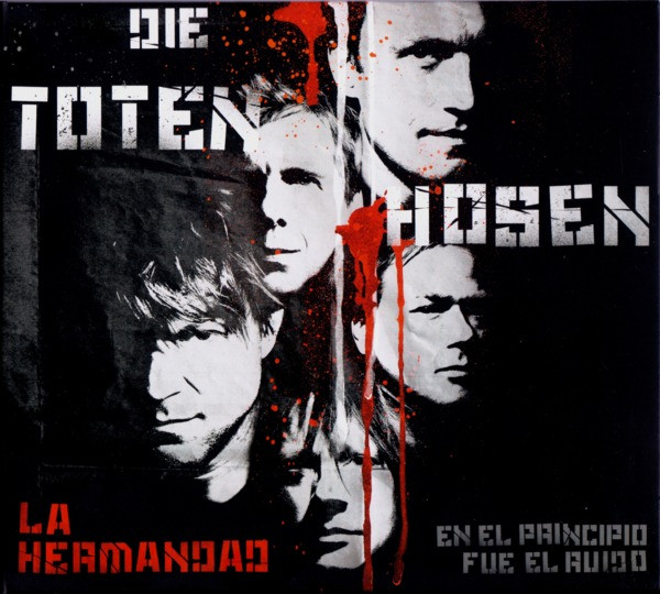 Die Toten Hosen – La Hermandad - El Principio Fue El Ruido (2009, Digipak, CD) Discogs