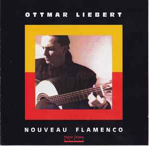 Ottmar Liebert - Nouveau Flamenco Album-Cover