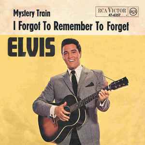 Elvis Presley - I Forgot To Remember To Forget album cover