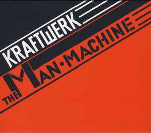 The Man•Machine - Kraftwerk