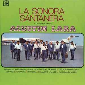 La Sonora Santanera – La Sonora Santanera Y La Inspiracion De Agustin Lara  (1969, Vinyl) - Discogs