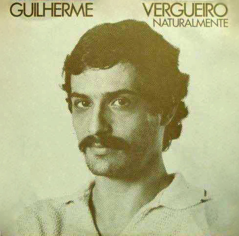 GUILHERME VERGUEIRO NATURALMENTE / 1980-