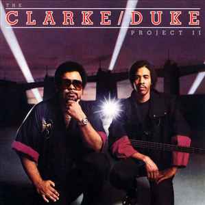 Stanley Clarke/George Duke - The Clarke / Duke Project II album cover
