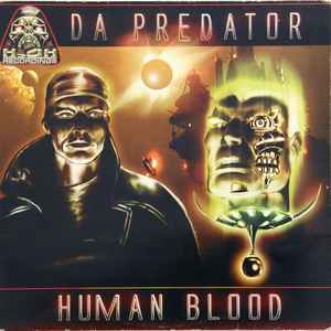 Da Predator* - Human Blood