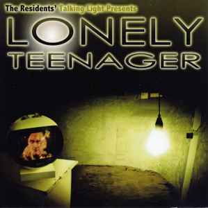 The Residents - Lonely Teenager