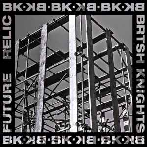 Brtsh Knights - Future Relic album cover