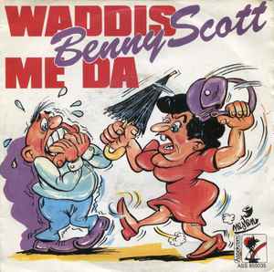 Benny Scott - Waddis Me Da album cover