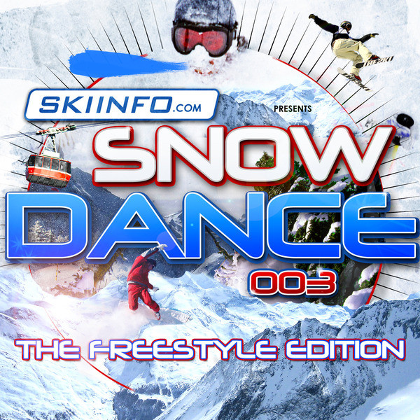 télécharger l'album Various - Skiinfo Presents Snow Dance 003 The Freestyle Edition