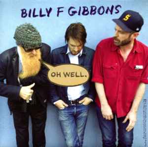 Oh Well / Storms - Billy F Gibbons / Matt Sweeney & Bonnie 'Prince' Billy