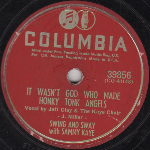ladda ner album Swing And Sway With Sammy Kaye - I Went To Your Wedding It Wasnt God Who Made Honky Tonk Angels