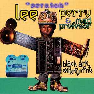 Black Ark Experryments - Lee "Scratch" Perry & Mad Professor