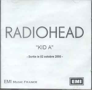 Radiohead – Kid A (2000, CDr) - Discogs