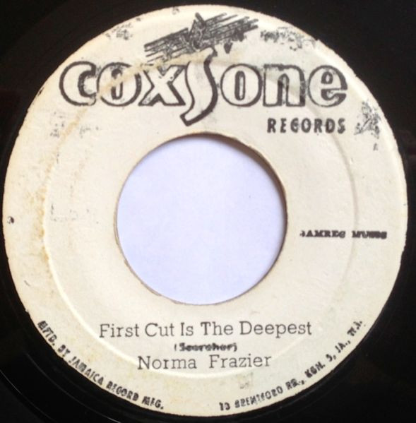 Norma Frazer / Bumps Oakley – The First Cut Is The Deepest / Rag 