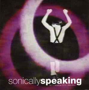 Sonically Speaking Vol. 71: December 2013 - Bella Union  - Various