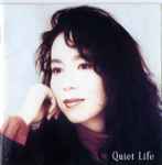 Mariya Takeuchi = 竹内まりや - Quiet Life = クワイエット・ライフ 