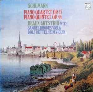 Robert Schumann - Piano Quartet, Op. 47 / Piano Quintet, Op. 44
