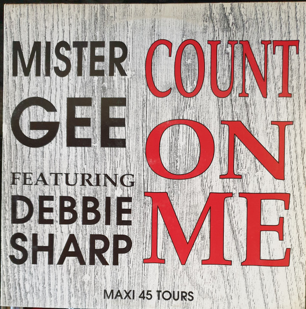 lataa albumi Mister Gee Featuring Debbie Sharp - Count On Me
