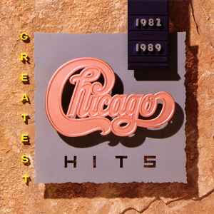 Chicago (2) - Greatest Hits 1982-1989 album cover