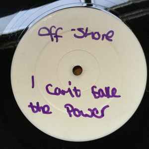 Off-Shore – I Can't Take The Power (1990, Vinyl) - Discogs