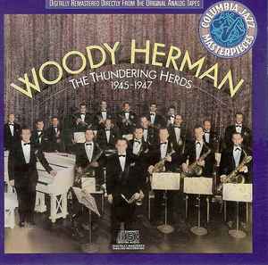 The Thundering Herds 1945-1947 - Woody Herman