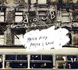 Mercy, Pity, Peace & Love - Doubt