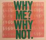 Cover of Why Me? Why Not., 2019-09-20, CD