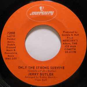 Only The Strong Survive / Just Because I Really Love You - Jerry Butler