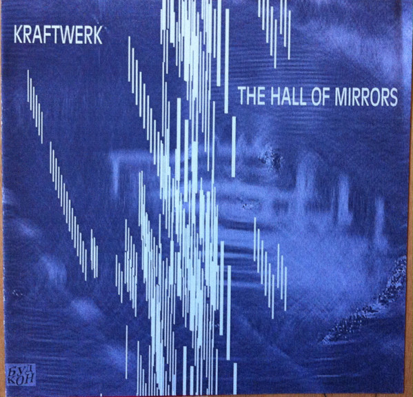 Kraftwerk - The Hall of Mirrors 