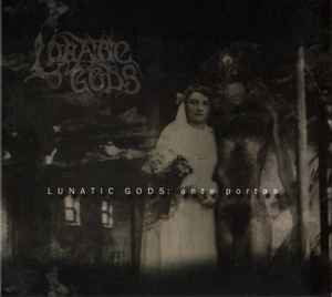 Ante Portas - Lunatic Gods