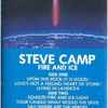 Steve Camp - Fire And Ice